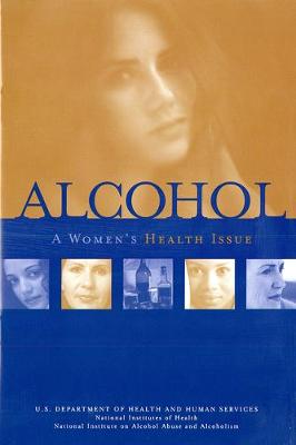 Book cover for Alcohol: A Women's Health Issue