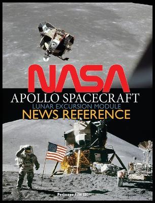 Book cover for NASA Apollo Spacecraft Lunar Excursion Module News Reference