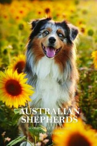 Cover of Australian Shepherds Note Monthly 2020 Planner 12 Month Calendar