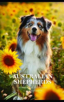 Book cover for Australian Shepherds Note Monthly 2020 Planner 12 Month Calendar