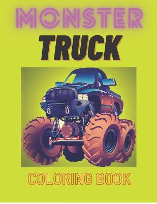 Book cover for Monster Truck Coloring Book