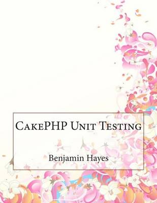 Book cover for Cakephp Unit Testing