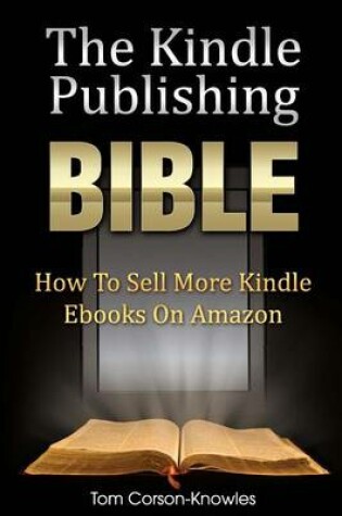 Cover of The Kindle Publishing Bible