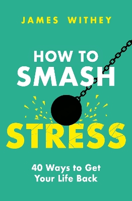 Book cover for How to Smash Stress