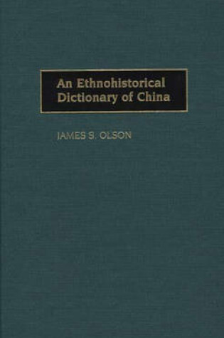 Cover of An Ethnohistorical Dictionary of China