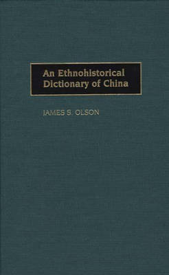 Book cover for An Ethnohistorical Dictionary of China