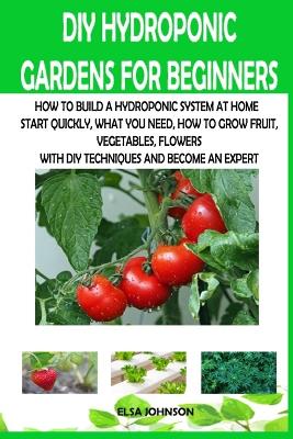 Book cover for DIY Hydroponic Gardens for Beginners