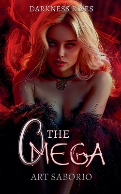 Book cover for The Omega - Darkness Rises