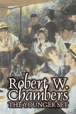 Book cover for The Younger Set by Robert W. Chambers, Fiction, Literary, Action & Adventure