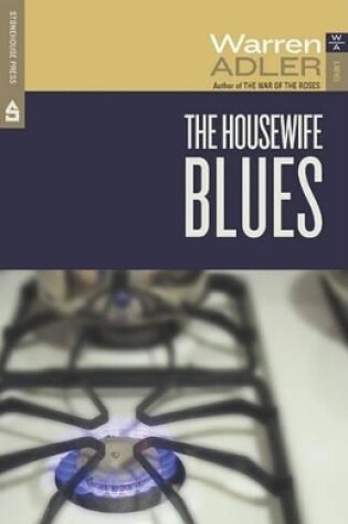 Cover of The Housewife Blues a Psychological Thriller of Domestic Captivity in New York City