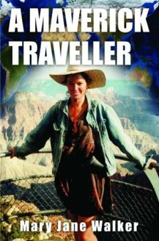 Cover of A Maverick Traveller