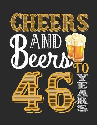 Book cover for Cheers And Beers To 46 Years