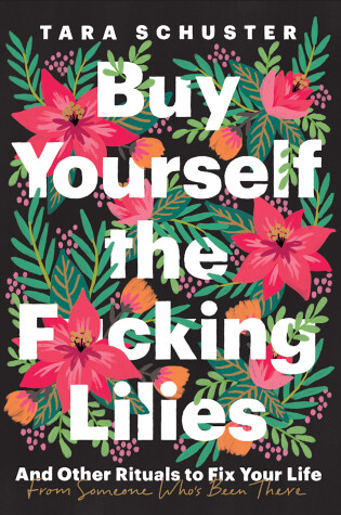 Book cover for Buy the F*cking Lilies