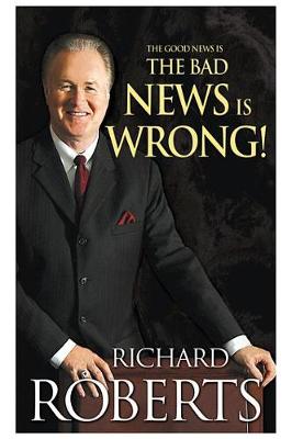 Book cover for The Good News Is the Bad News Is Wrong!