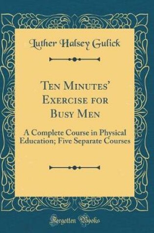 Cover of Ten Minutes' Exercise for Busy Men