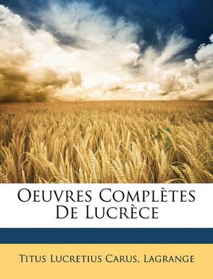 Book cover for Oeuvres Complètes De Lucrèce
