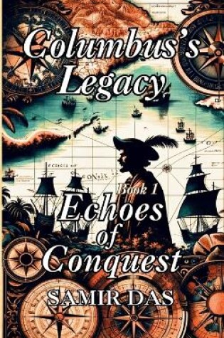 Cover of Columbus's Legacy- Echoes Of Conquest