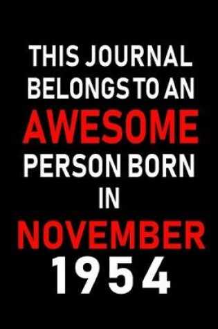 Cover of This Journal belongs to an Awesome Person Born in November 1954