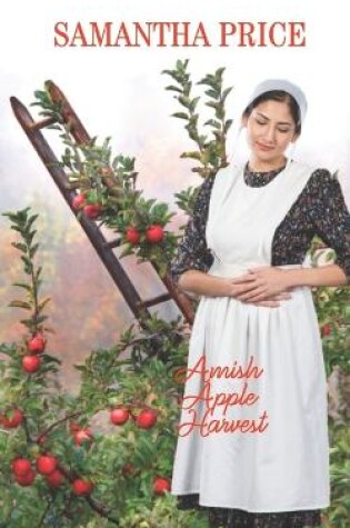 Cover of Amish Apple Harvest