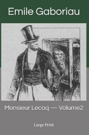 Cover of Monsieur Lecoq - Volume2