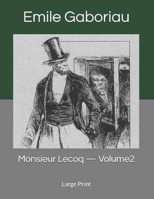 Book cover for Monsieur Lecoq - Volume2