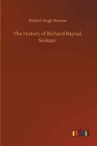 Cover of The History of Richard Raynal, Solitary