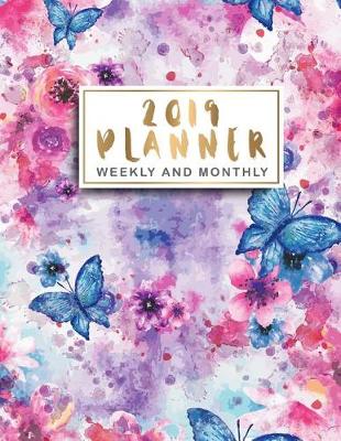 Cover of 2019 Planner Weekly And Monthly