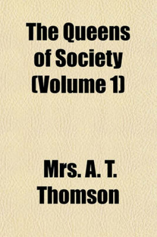 Cover of The Queens of Society (Volume 1)