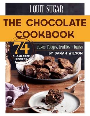 Book cover for I Quit Sugar: The Chocolate Cookbook