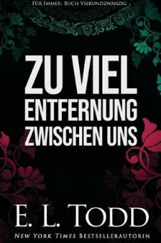 Cover of Zu viel Entfernung zwischen uns