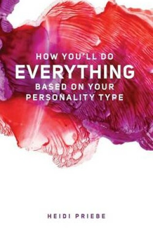 Cover of How You'll Do Everything Based On Your Personality Type