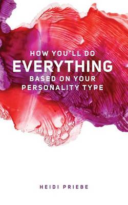 Book cover for How You'll Do Everything Based On Your Personality Type