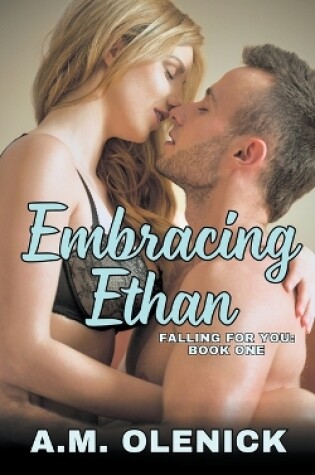 Embracing Ethan