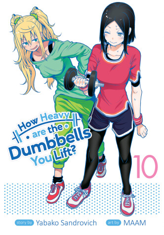 Book cover for How Heavy are the Dumbbells You Lift? Vol. 10