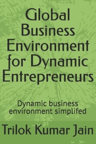 Cover of Global Business Environment for Dynamic Entrepreneurs