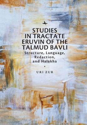 Book cover for Studies in Tractate Eruvin of the Talmud Bavli