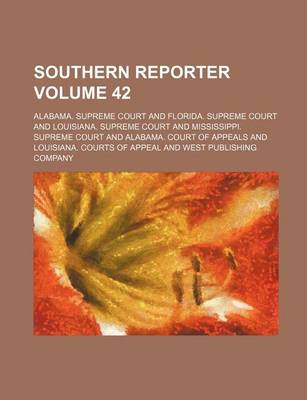 Book cover for Southern Reporter Volume 42