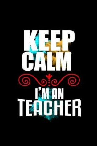 Cover of Keep calm. I'm a teacher