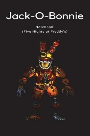 Cover of Jack-O-Bonnie Notebook (Five Nights at Freddy's)