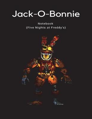 Book cover for Jack-O-Bonnie Notebook (Five Nights at Freddy's)