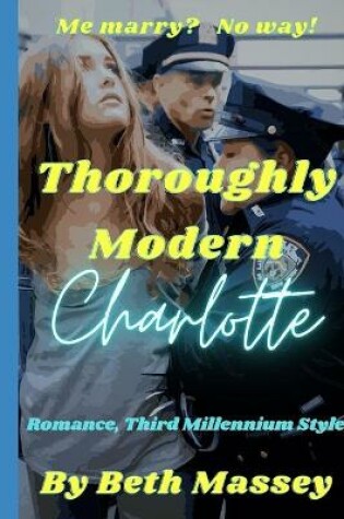 Cover of Thoroughly Modern Charlotte