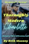 Book cover for Thoroughly Modern Charlotte