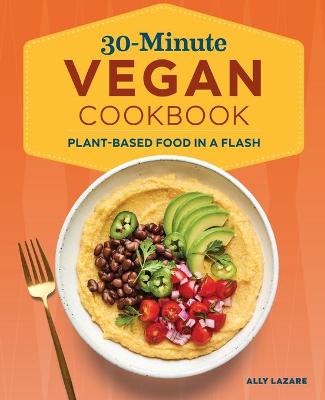 Book cover for 30-Minute Vegan Cookbook