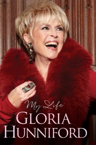 Cover of Gloria Hunniford: My Life - The Autobiography