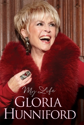 Book cover for Gloria Hunniford: My Life - The Autobiography