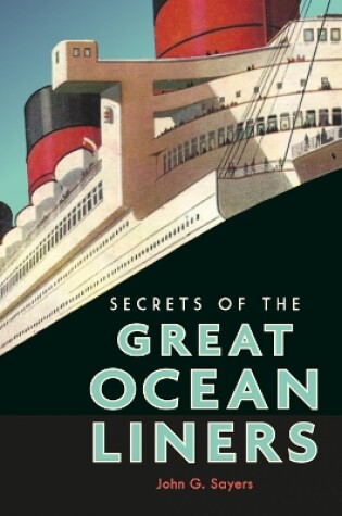 Cover of Secrets of the Great Ocean Liners