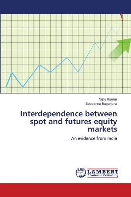 Book cover for Interdependence between spot and futures equity markets