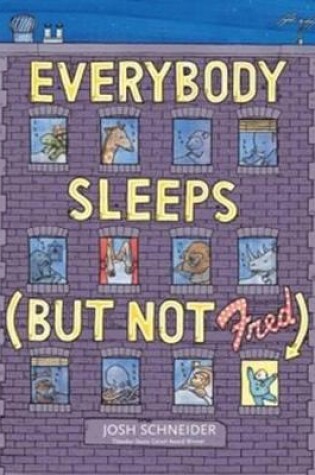 Cover of Everybody Sleeps (But Not Fred)