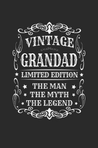 Cover of Vintage Grandad Limited Edition The Man Myth The Legend