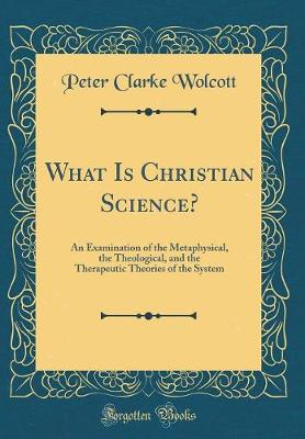 Cover of What Is Christian Science?